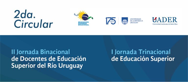 2da. Circular sobre la «II Jornada Binacional de Docentes de Educación Superior del Río Uruguay | I Jornada Trinacional de Educación Superior»