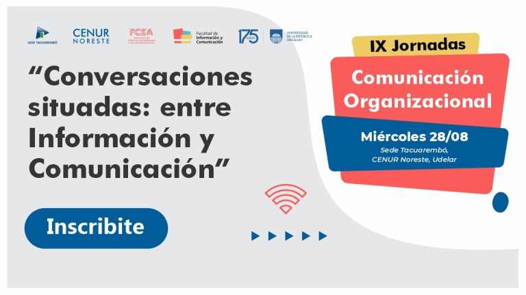 28 de agosto: IX Jornada Comunicación Organizacional «Conversaciones situadas entre información y comunicación»