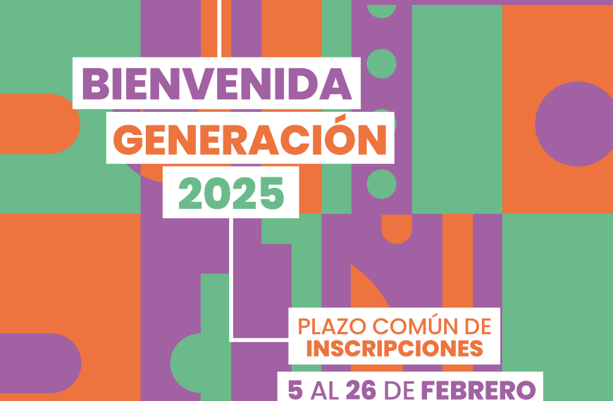 ¡Bienvenida generación 2025!